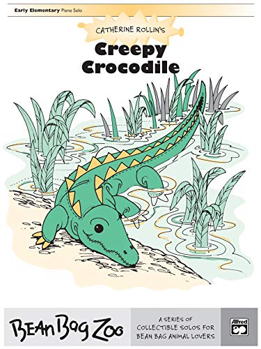 9780739015858: Creepy Crocodile (Bean Bag Zoo Collector's) (Early Elementary Piano Solo #18172)