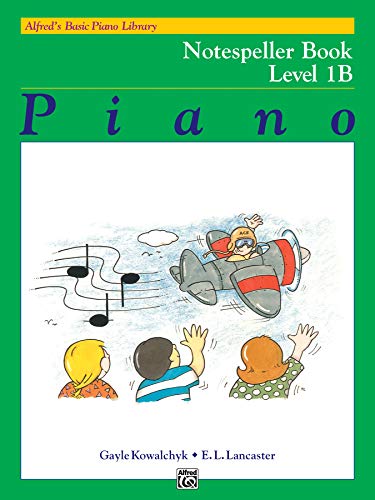 Stock image for Alfred's Basic Piano Library Notespeller, Bk 1B (Alfred's Basic Piano Library, Bk 1B) for sale by Jenson Books Inc