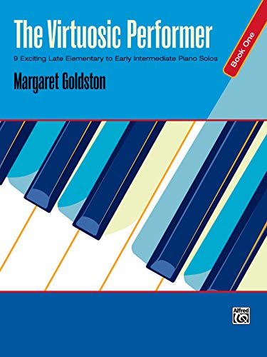 Stock image for The Virtuosic Performer, Bk 1 : 9 Exciting Late Elementary to Early Intermediate Piano Solos for sale by Better World Books