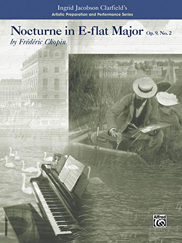 9780739016619: Nocturne in E-flat Major-Artistic: Preparation and Performance Series (Alfred Masterwork Edition)