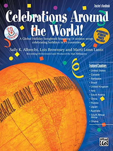 9780739017166: Celebrations Around the World!: A Global Holiday Songbook Featuring 14 Unison Songs Celebrating Holidays in 13 Countries, Book & CD