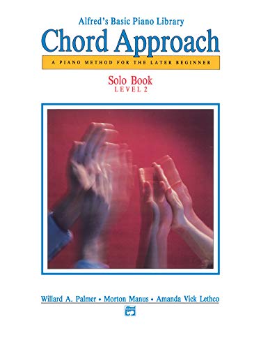 Stock image for Alfreds Basic Piano Chord Approach Solo Book, Bk 2: A Piano Method for the Later Beginner (Alfreds Basic Piano Library, Bk 2) for sale by Goodwill of Colorado