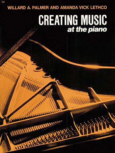 Creating Music at the Piano (9780739017937) by Lethco, Amanda Vick; Palmer, Willard A.