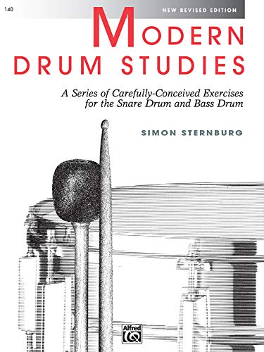 Beispielbild fr Modern Drum Studies (Revised): A Series of Carefully Conceived Exercises for the Snare Drum and Bass Drum zum Verkauf von WorldofBooks