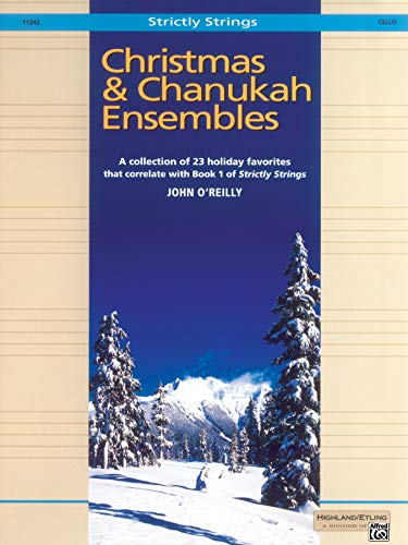 Imagen de archivo de Christmas & Chanukah Ensembles: Cello (Strictly Strings) a la venta por SecondSale