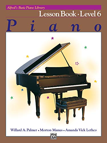 Beispielbild fr Alfred's Basic Piano Library Lesson Book, Bk 6 zum Verkauf von Better World Books