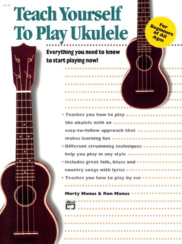 Beispielbild fr Alfred's Teach Yourself to Play Ukulele: Everything You Need to Know to Start Playing Now! (Teach Yourself Series) zum Verkauf von SecondSale