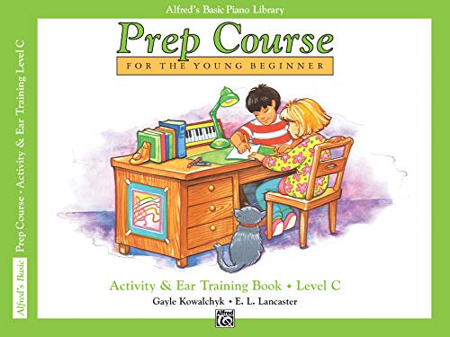 9780739019351: Alfred's prep course for the young beginner: activity and ear training book - level c piano: & Eartraining C (Alfred's Basic Piano Library)