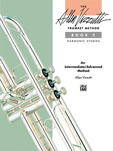 Stock image for The Allen Vizzutti Trumpet Method, Bk 2: Harmonic Studies for sale by Goodwill Southern California