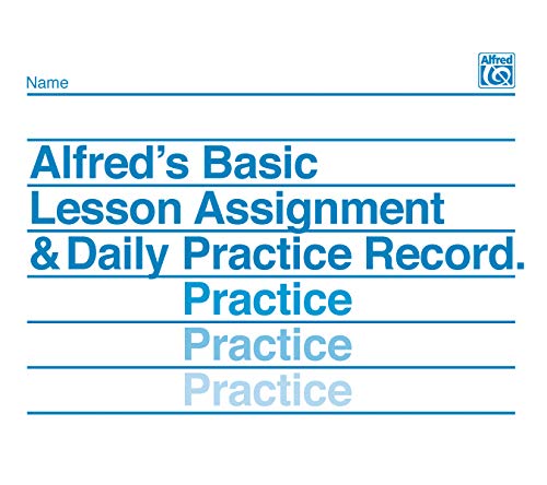 Alfred's Basic Lesson Assignment & Daily Practice Record (9780739019528) by Palmer, Willard A.; Manus, Morton; Lethco, Amanda Vick