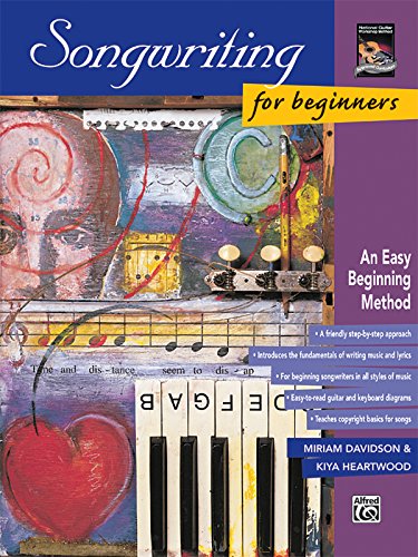 Stock image for Songwriting for Beginners: An Easy Beginning Method for sale by Wonder Book