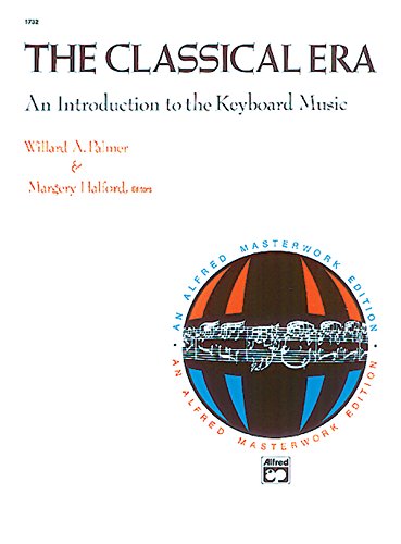 Imagen de archivo de The Classical Era: An Introduction to the Keyboard Music (An Alfred Masterwork Edition) a la venta por PlumCircle