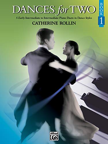 Stock image for Dances for Two, Bk 1: 5 Early Intermediate to Intermediate Piano Duets in Dance Styles for sale by Lexington Books Inc