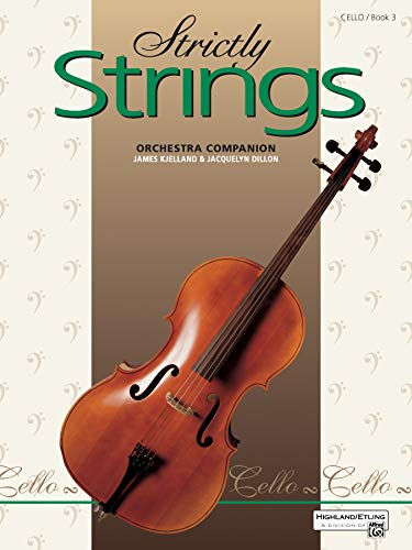 Stock image for Strictly Strings, Bk 3: Cello for sale by SecondSale