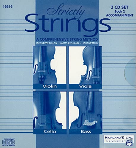 Strictly Strings, Bk 2: Acc., 2 CDs (9780739020593) by Dillon, Jacquelyn; Kjelland, James; O'Reilly, John