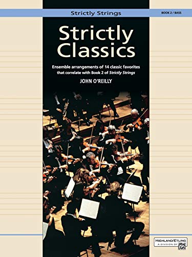 Strictly Classics, Book 2 (Strictly Strings, Bk 2) (9780739020654) by O'Reilly, John