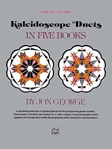 Beispielbild fr Kaleidoscope Duets, Bk 5: A Sparkling Collection of Graded Pieces for the Progressing Piano Student zum Verkauf von PlumCircle