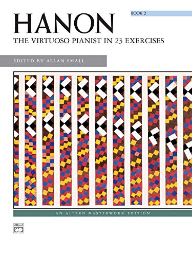 Imagen de archivo de Hanon -- The Virtuoso Pianist in 23 Exercises, Bk 2 (Alfred Masterwork Edition) a la venta por Wonder Book