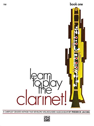 9780739022337: Learn to Play Clarinet, Bk 1: A Carefully Graded Method That Develops Well-Rounded Musicianship (Learn to Play, Bk 1)