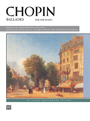 Stock image for Chopin -- Ballades (Alfred Masterwork Editions) for sale by Magers and Quinn Booksellers