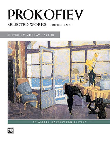 Prokofiev -- Selected Works (Alfred Masterwork Edition) (9780739022894) by [???]