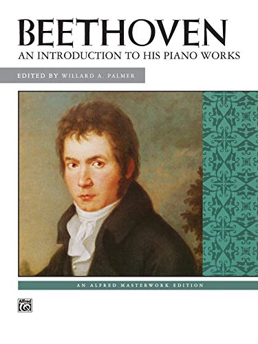 Beispielbild fr Beethoven: Introduction to His Piano Works (Alfred Masterwork Edition) zum Verkauf von BooksRun