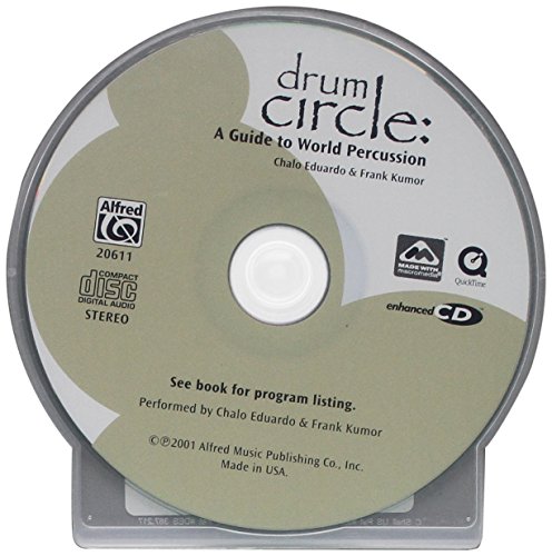 Drum Circle: A Guide to World Percussion, Enhanced CD (9780739023198) by Eduardo, Chalo; Kumor, Frank