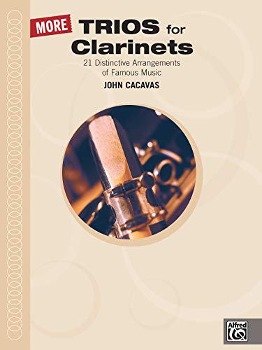 9780739023297: More Trios for Clarinets: 22 Distinctive Arrangements of Famous Music