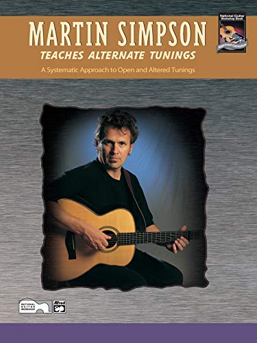 Stock image for Martin Simpson Teaches Alternate Tunings : A Systematic Approach to Open and Altered Tunings for sale by Better World Books