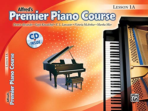 Premier Piano Course, Lesson 1A (9780739023570) by Alexander, Dennis; Kowalchyk, Gayle; Lancaster, E. L.; McArthur, Victoria; Mier, Martha