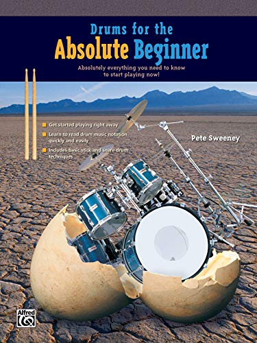 9780739023662: Drums for the Absolute Beginner: Absolutely Everything You Need to Know to Start Playing Now!