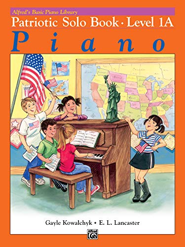 Beispielbild fr PATRIOTIC SOLO BOOK LEVEL1A IA ONE .ALFRED'S BASIC PIANO LIBRARY.includes AMERICA THE BEAUTIFUL; YANKEE DOODLE; YOU'RE A GRAND OLD FLAG. others. zum Verkauf von WONDERFUL BOOKS BY MAIL