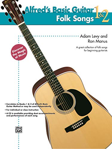 Alfred's Basic Guitar, Bk 1 & 2: Folk Songs (Alfred's Basic Guitar Library, Bk 1 & 2) (9780739025055) by Levy, Adam; Manus, Ron