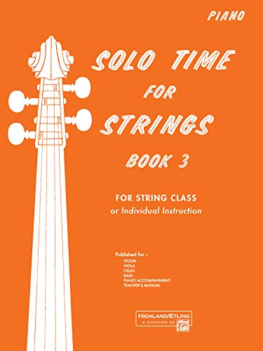 Beispielbild fr Solo Time for Strings, Bk 3: Piano Acc. zum Verkauf von Orion Tech