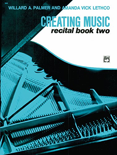 Beispielbild fr Creating Music at the Piano Recital Book, Bk 2 zum Verkauf von Better World Books