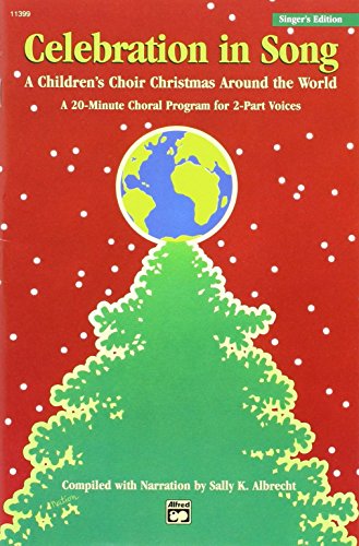 Celebration in Song: A Children's Choir Christmas Around the World (Student 5-Pack), 5 Books (9780739027158) by Albrecht, Sally K.