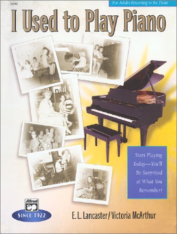 I Used To Play Piano (9780739027417) by Lancaster, E.L.; McArthur, V.