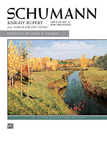 Knight Rupert, Op. 68, No. 12: Sheet (Alfred Masterwork Edition) (9780739027547) by [???]