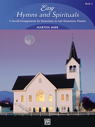 Stock image for Easy Hymns and Spirituals, Bk 2: 9 Sacred Arrangements for Elemen for sale by Hawking Books