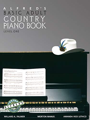 Alfred's Basic Adult Piano Course Country Songbook, Bk 1 (Alfred's Basic Adult Piano Course, Bk 1) (9780739028353) by Palmer, Willard A.; Manus, Morton; Lethco, Amanda Vick