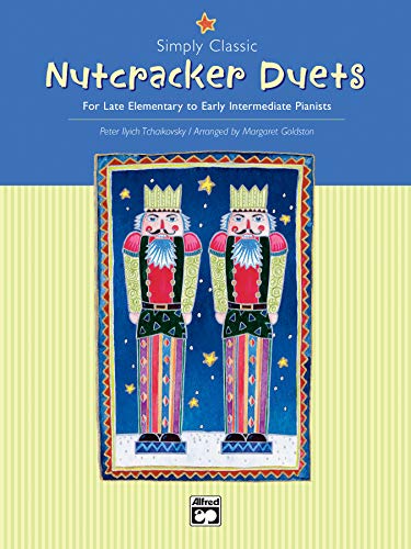 Imagen de archivo de Simply Classic Nutcracker Duets: For Late Elementary to Early Intermediate Pianists a la venta por Revaluation Books