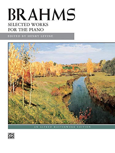 Stock image for Brahms -- Selected Works (Alfred Masterwork Editions) for sale by Teachers Discount Music