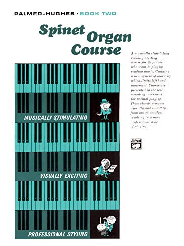 9780739028940: Palmer-Hughes Spinet Organ Course, Bk 2