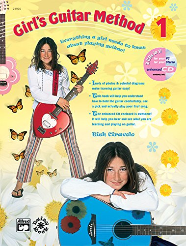 Beispielbild fr Girl's Guitar Method, Bk 1 : Everything a Girl Needs to Know about Playing Guitar!, Book and Enhanced CD zum Verkauf von Better World Books
