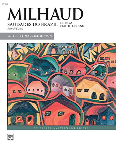 9780739029718: Milhaud: Saudades Do Brazil, Opus 67 for the Piano