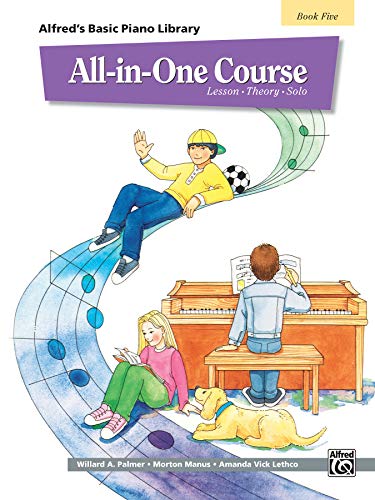 Stock image for All-in-One Course for Children: Lesson, Theory, Solo, Book 5 (Alfreds Basic Piano Library) for sale by Goodwill of Colorado