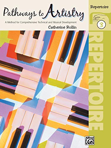 Pathways to Artistry Repertoire, Bk 3: A Method for Comprehensive Technical and Musical Development (Pathways to Artistry, Bk 3) (9780739030486) by [???]