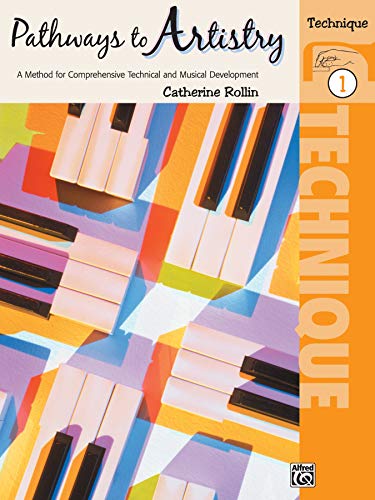 Beispielbild fr Pathways to Artistry Technique, Bk 1 : A Method for Comprehensive Technical and Musical Development zum Verkauf von Better World Books