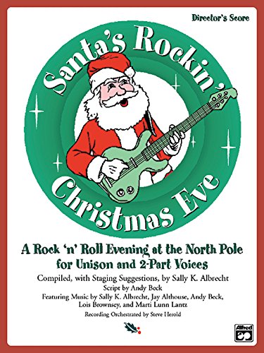 Santa's Rockin' Christmas Eve: A Rock 'n Roll Evening at the North Pole for Unison and 2-Part Voices (Student 5-Pack), 5 Books (9780739031858) by [???]