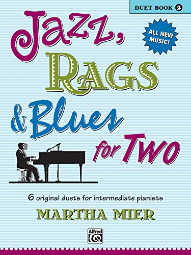 9780739032039: Jazz, Rags & Blues for Two. Book 2 --- Piano 4 Mains - Mier, Martha --- Alfred Publishing